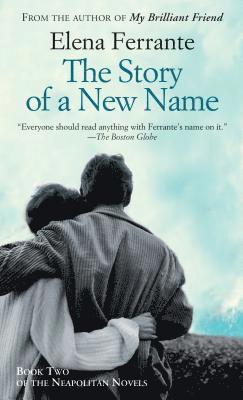 Elena Ferrante - The Story of a New Name, Häftad