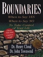 bokomslag Boundaries: When to Say Yes, When to Say No, to Take Control of Your Life