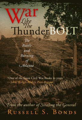 Russell S Bonds - War Like the Thunderbolt, Häftad