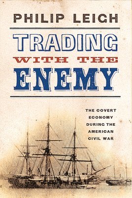 Philip Leigh - Trading with the Enemy, Inbunden