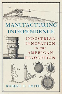 Robert F. Smith - Manufacturing Independence, Inbunden