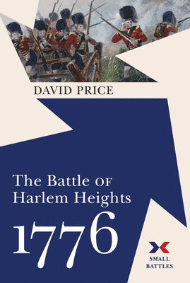 David Price - Battle of Harlem Heights, 1776, Inbunden