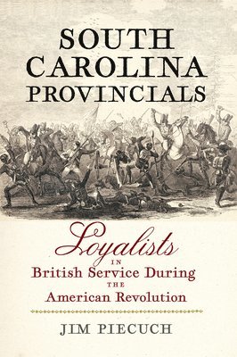Jim Piecuch - South Carolina Provincials, Inbunden