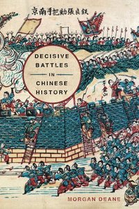 bokomslag Decisive Battles in Chinese History