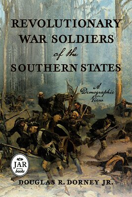 Douglas R. Dorney Jr. - Revolutionary War Soldiers of the Southern States, Inbunden