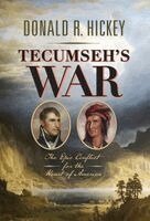 Donald R. Hickey - Tecumseh's War, Häftad