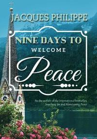 bokomslag Nine Days to Welcome Peace