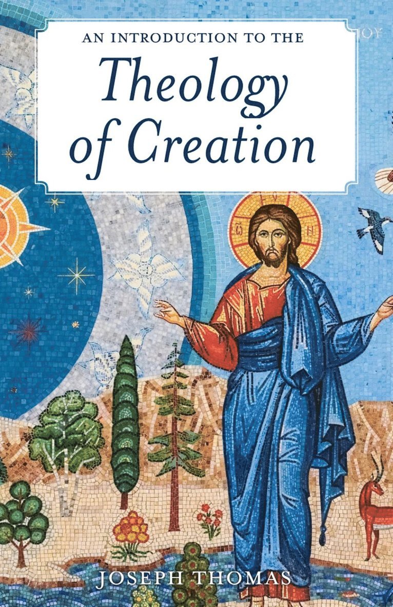 Joseph Thomas - Introduction to the Theology of Creation, Häftad