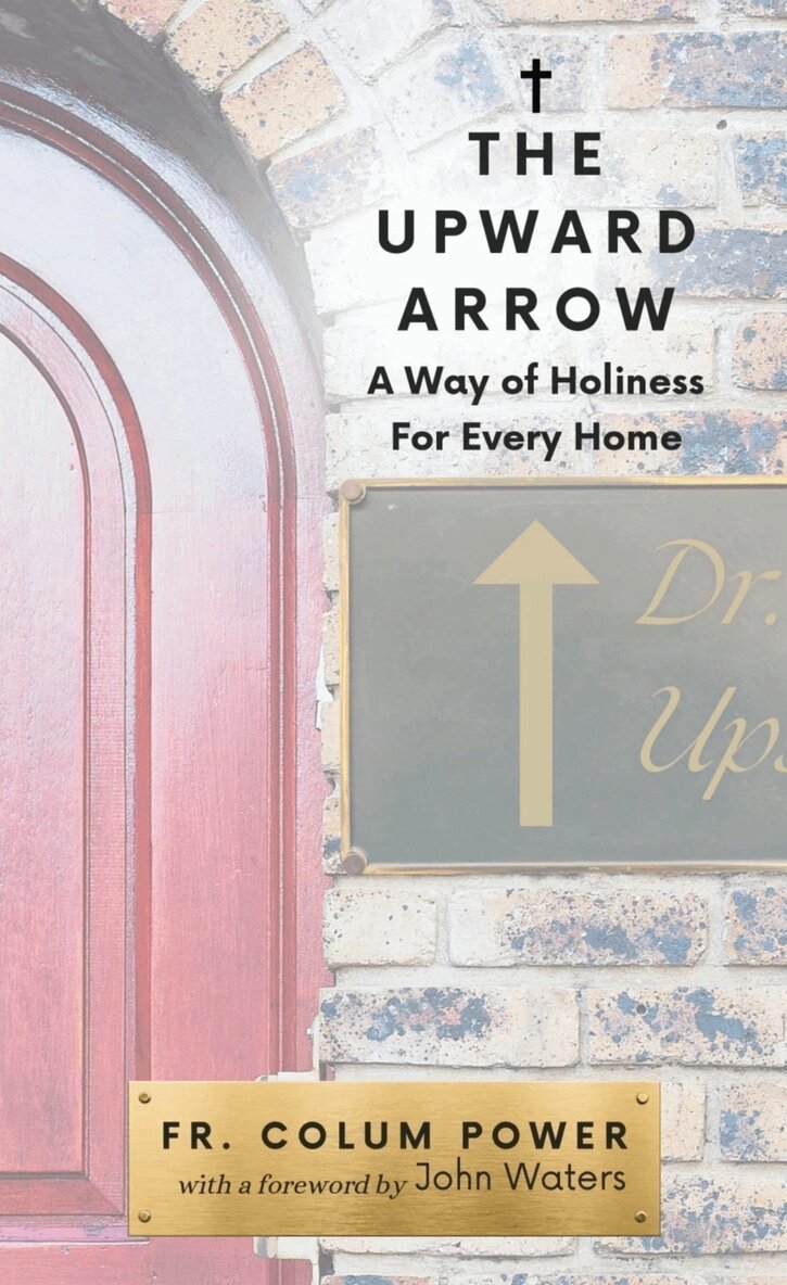 Fr. Colum Power - Upward Arrow, Häftad