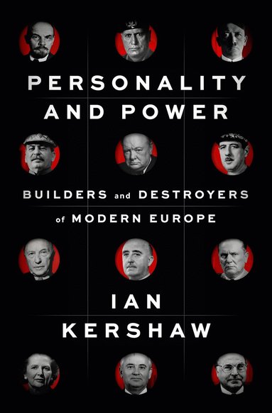 bokomslag Personality and Power: Builders and Destroyers of Modern Europe