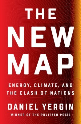 Daniel Yergin - NEW MAP, Inbunden