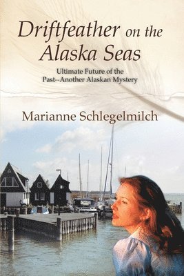 bokomslag Driftfeather on the Alaska Seas