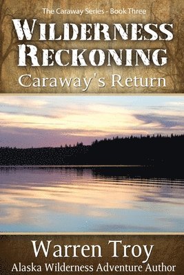 Wilderness Reckoning 1