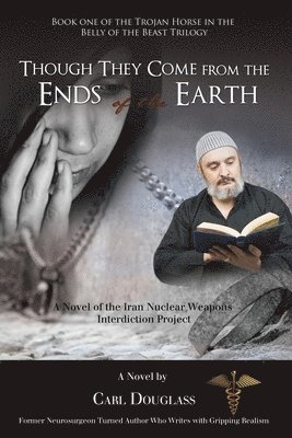 Carl Douglass - Though They Come from the Ends of the Earth, Häftad
