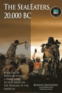 bokomslag The SealEaters, 20,000 BC