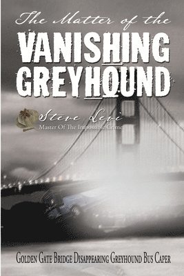 The Matter of the Vanishing Greyhound 1