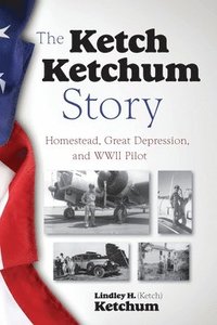 bokomslag The Ketch Ketchum Story
