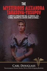 bokomslag Mysterious Alexandra Tarasova-Yusupov