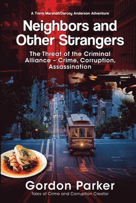 Neighbors and Other Strangers