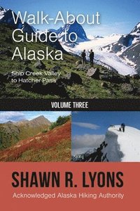 bokomslag Walk About Guide To Alaska 3