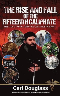bokomslag Rise and Fall of the Fifteenth Caliphate