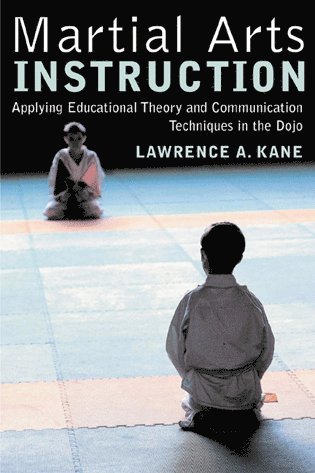 Lawrence A. Kane - Martial Arts Instruction, Häftad