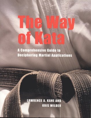 Lawrence A. Kane, Kris Wilder - Way of Kata, Häftad