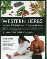 Susan Lynn Peterson, Ph.D. Peterson, Susan Lynn - Western Herbs for Martial Artists and Contact Athletes, Häftad