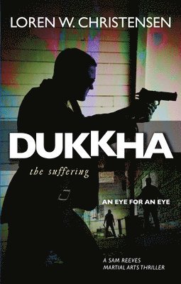 Dukkha the Suffering 1