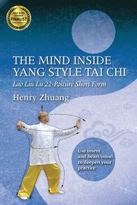 bokomslag The Mind Inside Yang Tai Chi