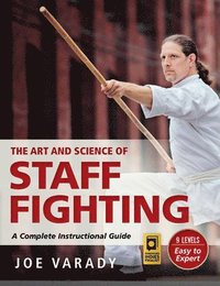 bokomslag The Art and Science of Staff Fighting