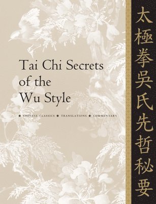 Tai Chi Secrets of the Wu Style 1