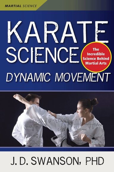 J. D. Swanson - Karate Science, Häftad