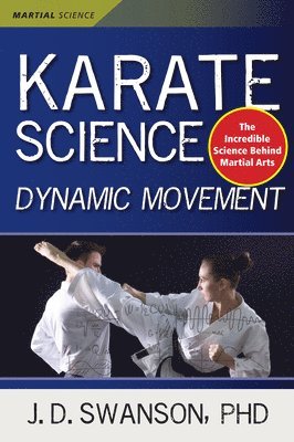J. D. Swanson, J D Swanson - Karate Science, Häftad