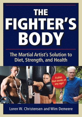 Wim Demeere, Loren W. Christensen, Loren W Christensen - Fighter's Body, Häftad
