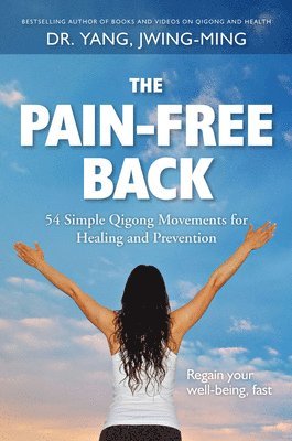 bokomslag The Pain-Free Back