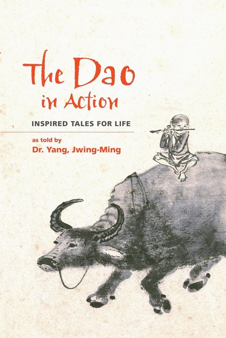 Jwing-Ming Yang, Ph.D. Yang, Dr. Jwing-Ming - Dao in Action, Häftad
