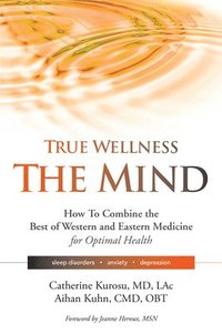 bokomslag True Wellness the Mind