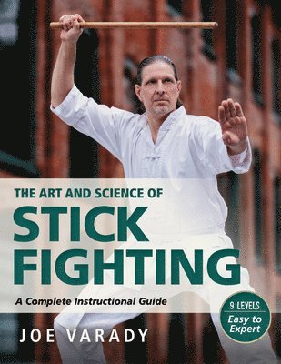 bokomslag The Art and Science of Stick Fighting