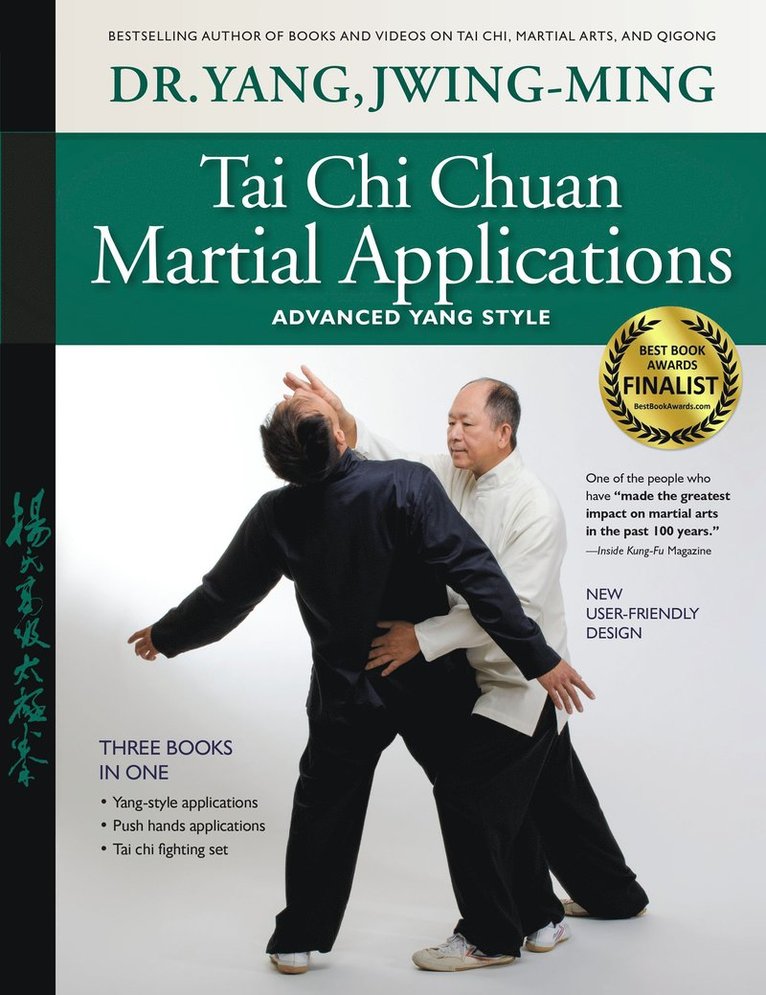 Jwing-Ming Yang, Ph.D. Yang, Dr. Jwing-Ming - Tai Chi Chuan Martial Applications, Inbunden