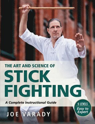 bokomslag The Art and Science of Stick Fighting