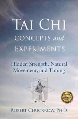 Tai Chi Concepts and Experiments 1