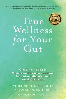 bokomslag True Wellness for Your Gut