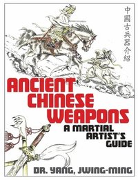 bokomslag Ancient Chinese Weapons