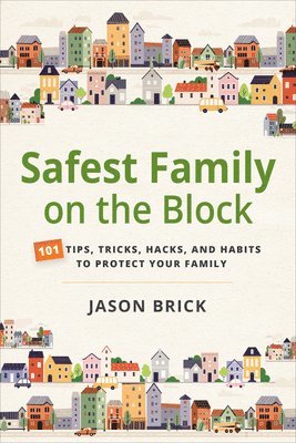 Safest Family on the Block 1