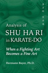 bokomslag Analysis of Shu Ha Ri in Karate-Do