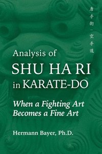 bokomslag Analysis of Shu Ha Ri in Karate-Do