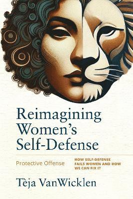 bokomslag Reimagining Women's Self-Defense