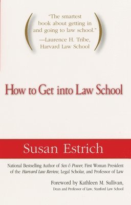 Susan Estrich - How to Get Into Law School, Häftad