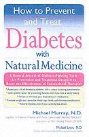 bokomslag How to Prevent and Treat Diabetes with Natural Medicine
